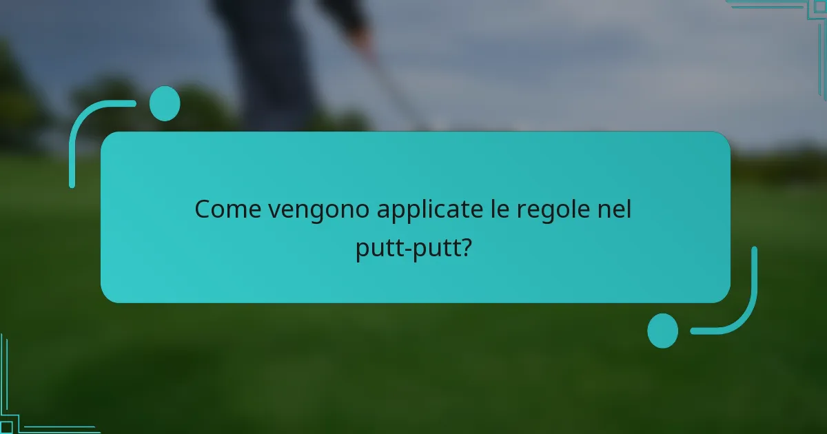 Come vengono applicate le regole nel putt-putt?